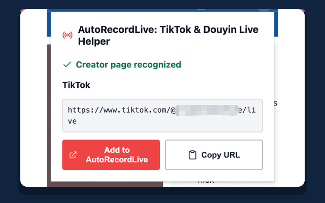 AutoRecordLive Chrome extension recognizing a TikTok creator page and offering an Add to AutoRecordLive action